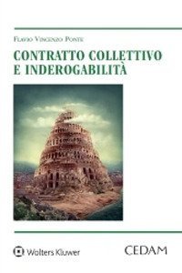 Contratto collettivo e inderogabilit&agrave;