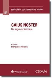 Gaius noster. Nei segni del Veronese