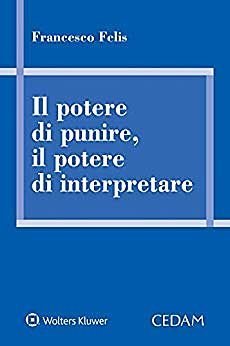 Il potere di punire, il potere di interpretare