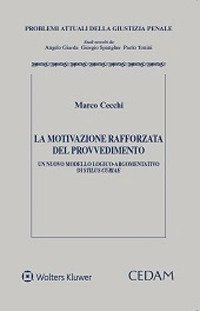 La motivazione rafforzata del provvedimento. Un nuovo modello logico-argomentativo di &laquo;stilus curiae&raquo;