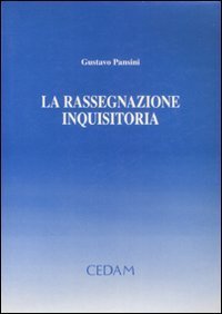 La rassegnazione inquisitoria