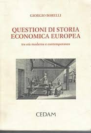 Questioni di storia economica europea. Tra et&agrave; moderna e contemporanea