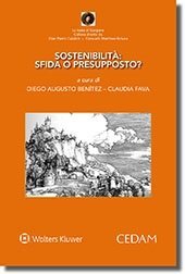 Sostenibilit&agrave;: sfida o presupposto?