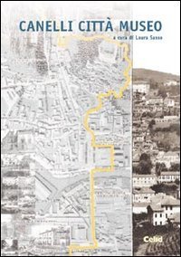 Canelli citt&agrave; museo