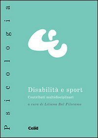 Disabilit&agrave; e sport. Contributi multidisciplinari