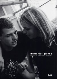 I rumori del giorno. Racconto di una comunit&agrave; per minori