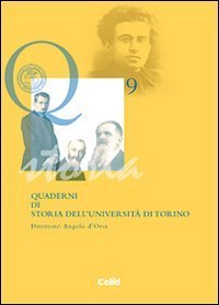 Quaderni di storia dell'Universit&agrave; di Torino - Vol. 9