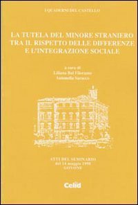 La tutela del minore straniero tra il rispetto delle differenze e l'integrazione sociale