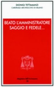 Beato l'amministratore saggio e fedele... Incontro con i consiglieri per gli affari economici delle parrocchie e gli amministratori degli enti