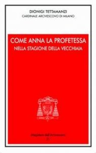 Come Anna la profetessa nella stagione della vecchiaia. Festa della Presentazione del Signore 2005