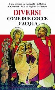 Diversi come due gocce d'acqua