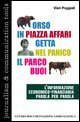 Orso in piazza Affari getta nel panico il parco buoi - L'informazione economico-finanziaria parola per parola