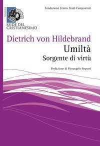 Umilt&agrave;. Sorgente di virt&ugrave;