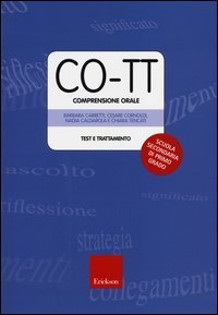 CO-TT - Comprensione orale. Test e trattamento. Scuola secondaria di primo grado. Con CD-ROM