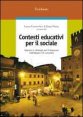 Contesti educativi per il sociale - Approcci e strategie per il benessere individuale e di comunità