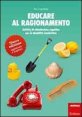 Educare al ragionamento - Attività di stimolazione cognitiva per la disabilità intellettiva