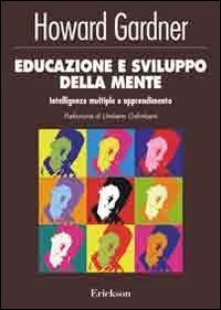 Educazione e sviluppo della mente - Intelligenze multiple e apprendimento
