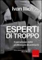 Esperti di troppo - Il paradosso delle professioni disabilitanti