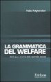 Grammatica del welfare - Al di quà e al di là dello sportello sociale