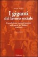 I giganti del lavoro sociale - Grandi donne (e grandi uomini) nella storia del welfare (1526-1939)