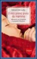 Il mio primo anno da mamma - Affrontarlo con tranquillità e aumentare il benessere