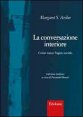 La conversazione interiore - Come nasce l'agire sociale