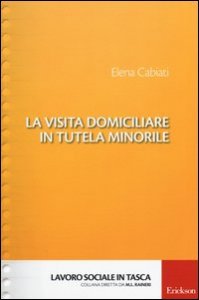 La visita domiciliare in tutela minorile