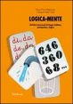 Logica-mente - Attività trasversali di lingua italiana, matematica e logica