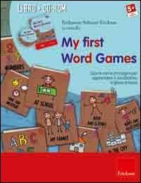 My first word games. Giochi con le immagini per apprendere il vocabolario inglese di base. CD-ROM