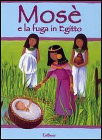 Mose` E La Fuga In Egitto
