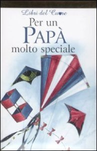 Per Un Papa` Molto Speciale