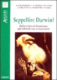 Seppellire Darwin? Dalla Critica Al Darwinismo Agli Albori D