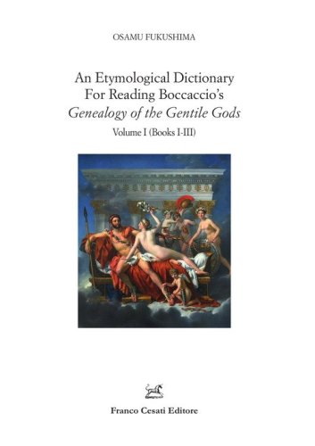 An etymological dictionary for reading Boccaccio's &laquo;Genealogy of the gentile gods&raquo;