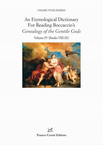 An etymological dictionary for reading Boccaccio's &laquo;Genealogy of the gentile gods&raquo;