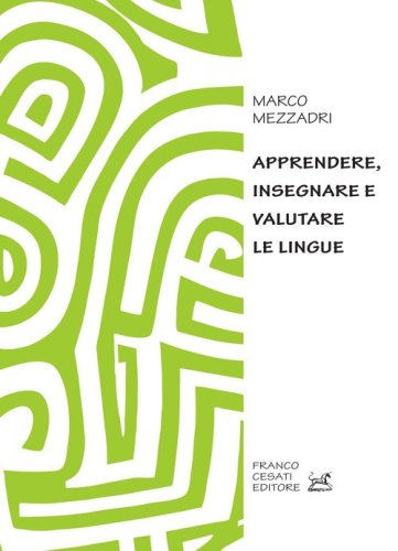 Apprendere, insegnare e valutare le lingue