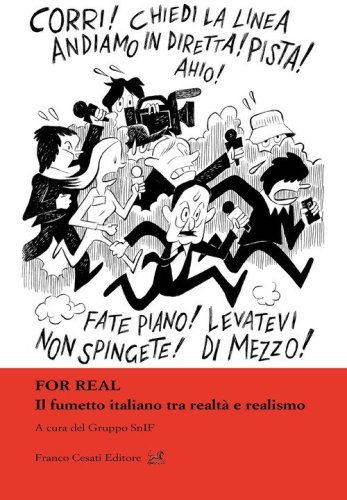 For real. Il fumetto italiano tra realt&agrave; e realismo