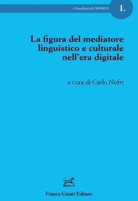 La figura del mediatore linguistico e culturale nell'era digitale