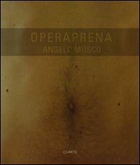 Angelo Musco - Operaprena. Ediz. italiana e inglese