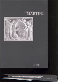 Arturo Martini - Catalogo della mostra (Milano, 24 febbraio-22 aprile 2005)