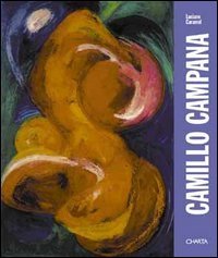 Camillo Campana - Ediz. italiana e inglese
