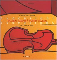 Il colore della musica - Evocazioni&shy;The color of music. Evocations. Catalogo della mostra (Milano, 16 marzo-30 aprile 2005)