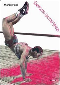 Dancing on the verge - Ediz. italiana e inglese