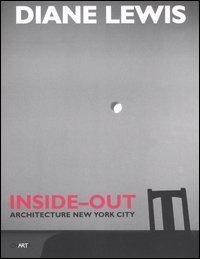 Diane Lewis - Inside-out. Architecture New York City