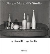 Giorgio Morandi's Studio - Ediz. italiana e inglese