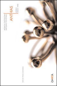 Monica Castiglione, Natsuko Toyofuku - Anthias. Jewels since 1990. Ediz. inglese