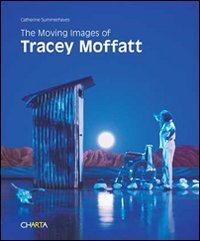 The moving images of Tracey Moffatt