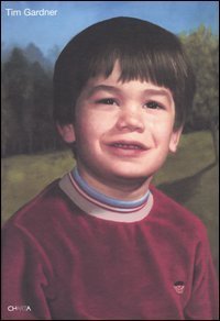 Tim Gardner - Catalogo della mostra (Indianapolis, September 9&shy;November 12 2005). Ediz. inglese