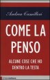 Come la penso - Alcune cose che ho dentro la testa