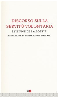 Discorso sulla servit&ugrave; volontaria