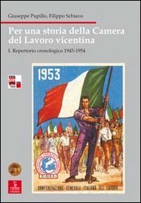 Per una storia della Camera del lavoro vicentina